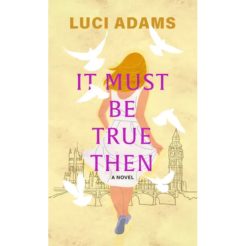 It Must Be True Then - Paperback