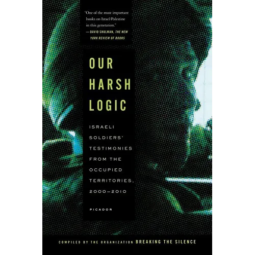 Our Harsh Logic - Paperback