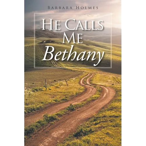 He Calls Me Bethany - Paperback