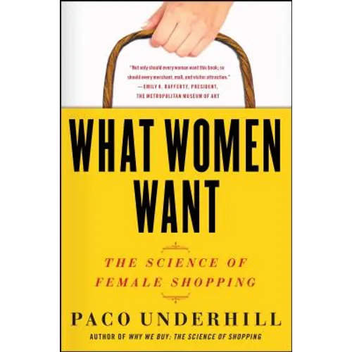 What Women Want: The Science of Female Shopping - Paperback
