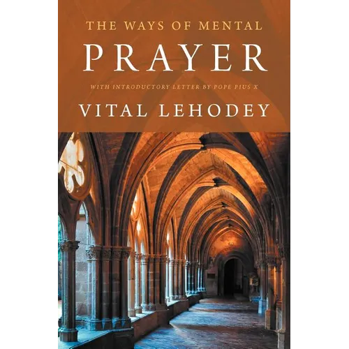 The Ways of Mental Prayer with Introductory Letter by Pope Pius X - Paperback