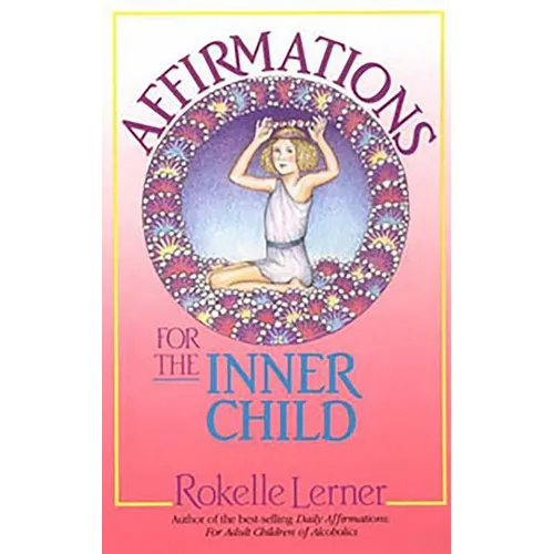 Affirmations for the Inner Child - Paperback
