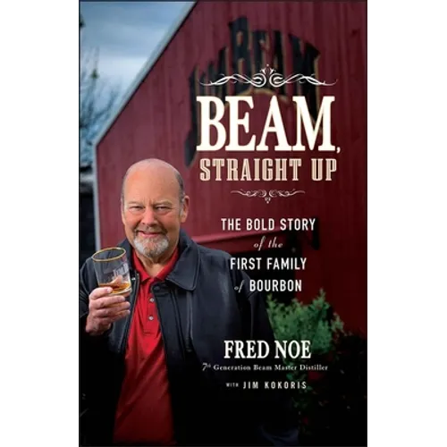 Beam, Straight Up - Hardcover