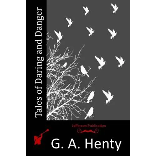Tales of Daring and Danger - Paperback