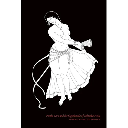 Pomba Gira and the Quimbanda of Mbùmba Nzila - Paperback