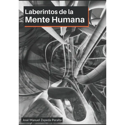 Laberintos de la mente humana: Heurísticas y Sesgos Cognitivos - Paperback