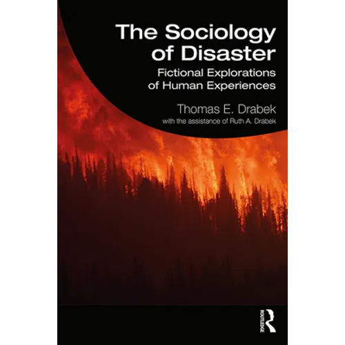 The Sociology of Disaster: Fictional Explorations of Human Experiences - Paperback