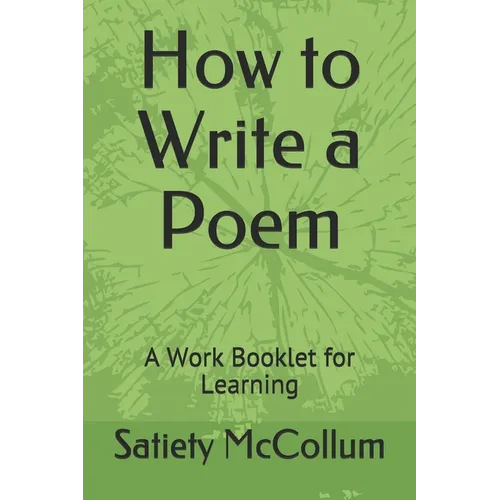 How to Write a Poem: A Work Booklet for Learning - Paperback