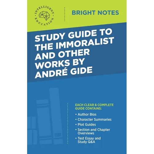 Study Guide to The Immoralist and Other Works by Andre Gide - Paperback