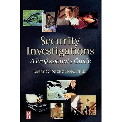 Security Investigations: A Professional's Guide - Paperback