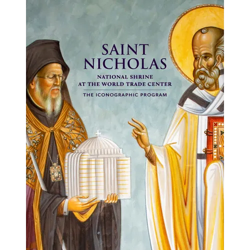 Saint Nicholas National Shrine at the World Trade Center: The Iconographic Program - Hardcover