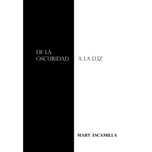 De La Oscuridad a La Luz - Hardcover