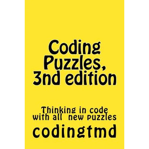 Coding Puzzles, 3nd edition: Thinking in code - Paperback