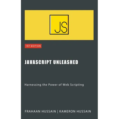 JavaScript Unleashed: Harnessing the Power of Web Scripting - Paperback