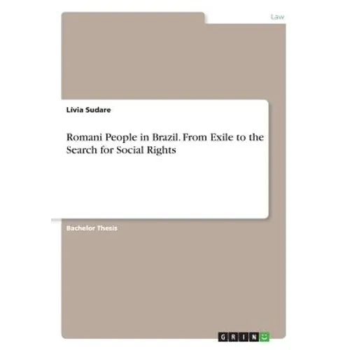 Romani People in Brazil. From Exile to the Search for Social Rights - Paperback