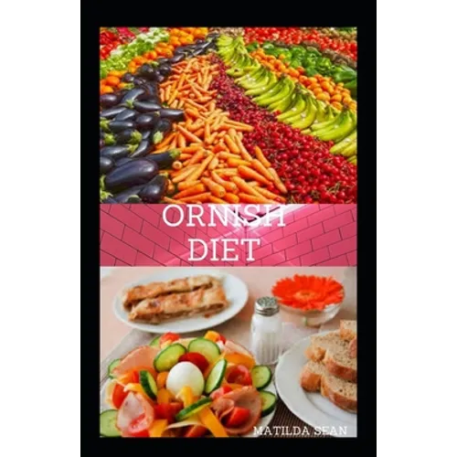 Ornish Diet: Reverse heart diet diseases without drugs or surgery - Paperback
