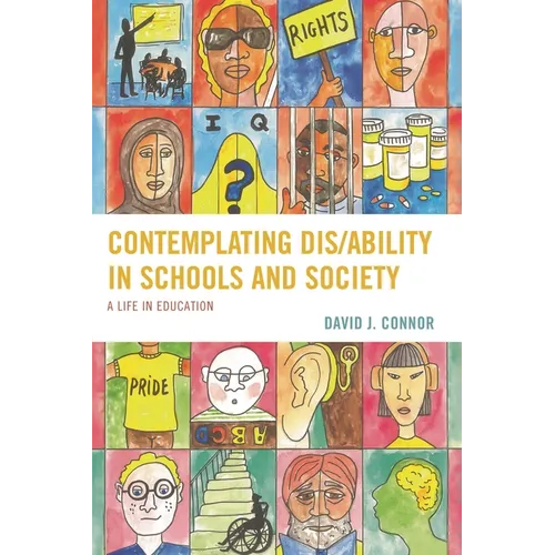 Contemplating Dis/Ability in Schools and Society: A Life in Education - Paperback