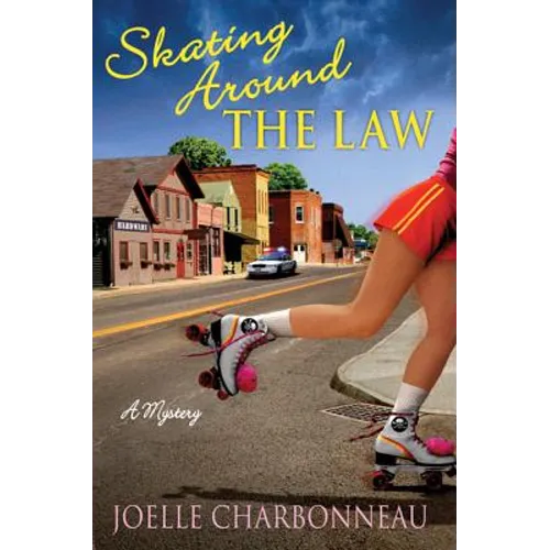 Skating Around the Law: A Mystery - Paperback