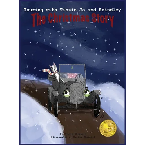 Touring with Tinzie Jo and Brindley: The Christmas Story - Hardcover