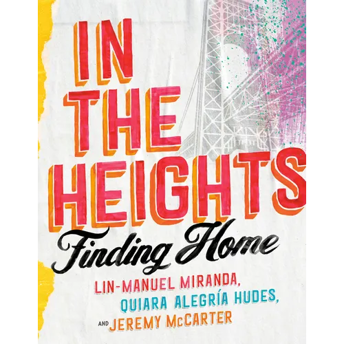 In the Heights: Finding Home - Hardcover