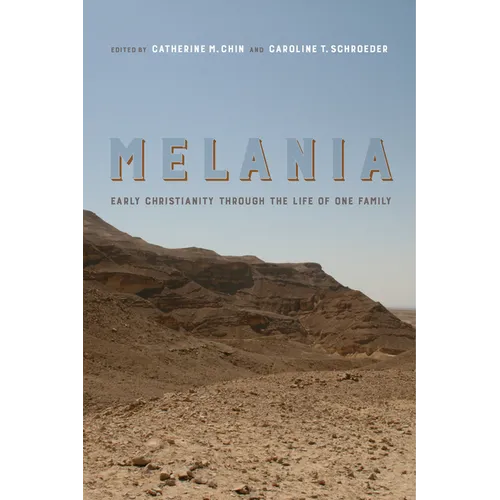Melania: Early Christianity Through the Life of One Family Volume 3 - Hardcover