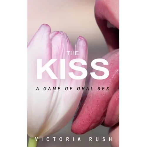 The Kiss: Lesbian Bisexual Voyeur Erotica - Paperback