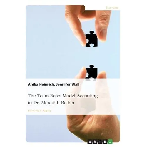 The Team Roles Model According to Dr. Meredith Belbin - Paperback