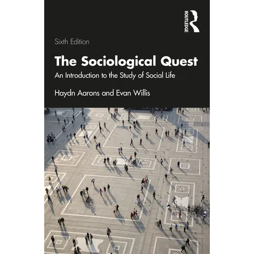 The Sociological Quest: An Introduction to the Study of Social Life - Paperback