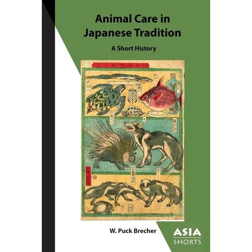 Animal Care in Japanese Tradition: A Short History - Paperback