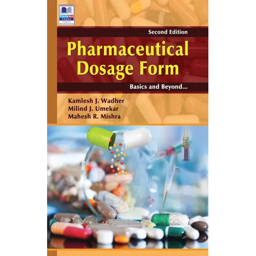 Pharmaceutical Dosage Form: Basics and Beyond - Hardcover