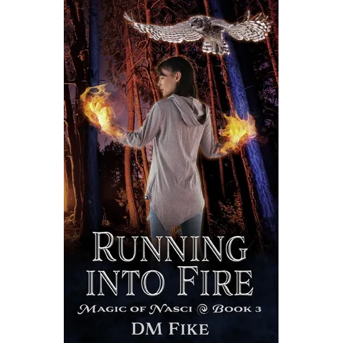 Running into Fire: An Urban Fantasy Adventure - Paperback