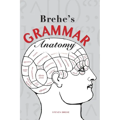 Brehe's Grammar Anatomy - Paperback