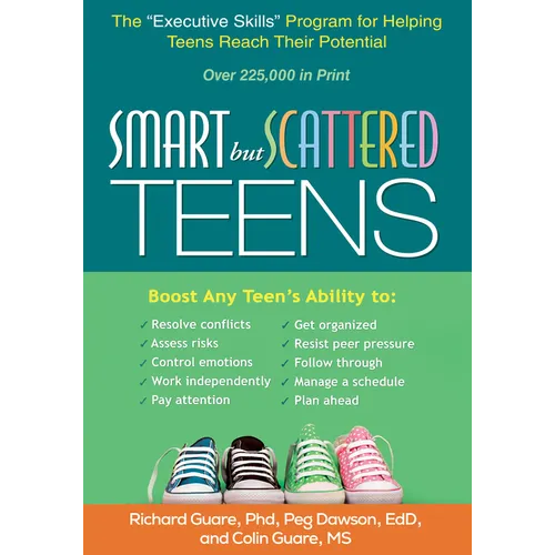 Smart But Scattered Teens: The Executive Skills Program for Helping Teens Reach Their Potential - Paperback