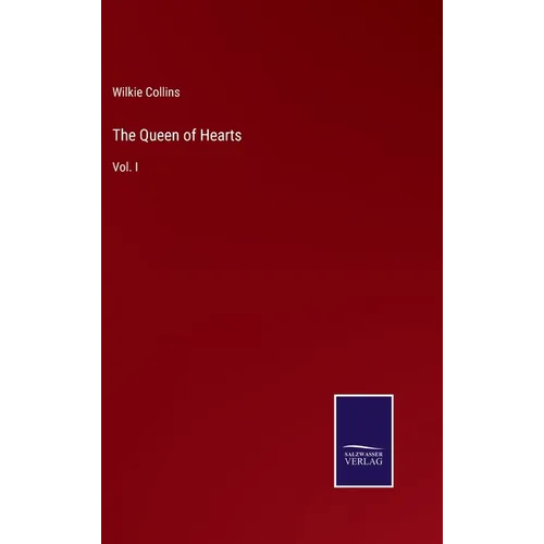 The Queen of Hearts: Vol. I - Hardcover