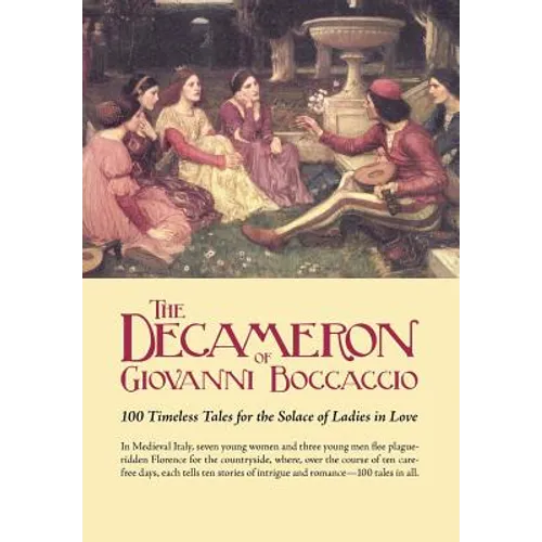 The Decameron of Giovanni Boccaccio: 100 Timeless Tales for the Solace of Ladies in Love - Paperback
