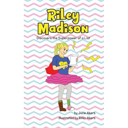 Riley Madison Discovers the Superpower of a List - Paperback
