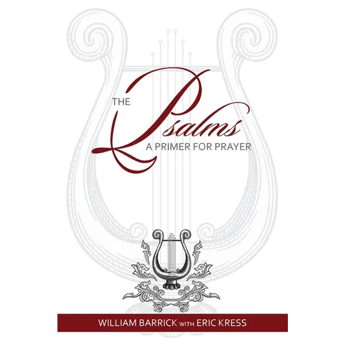 The Psalms: A Primer for Prayer - Paperback
