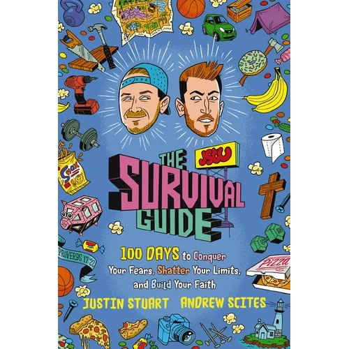 The Jstu Survival Guide: 100 Days to Conquer Your Fears, Shatter Your Limits, and Build Your Faith - Hardcover