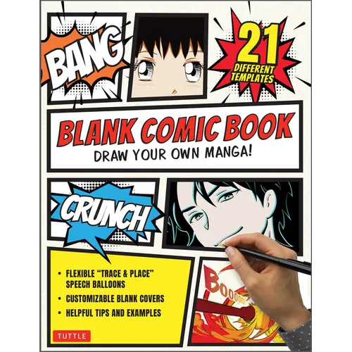 Blank Comic Book: Draw Your Own Manga! (84 Blank Pages of 21 Different Templates) - Paperback