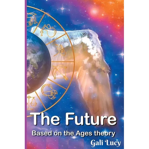 The Future: Based on the Ages theory - Paperback