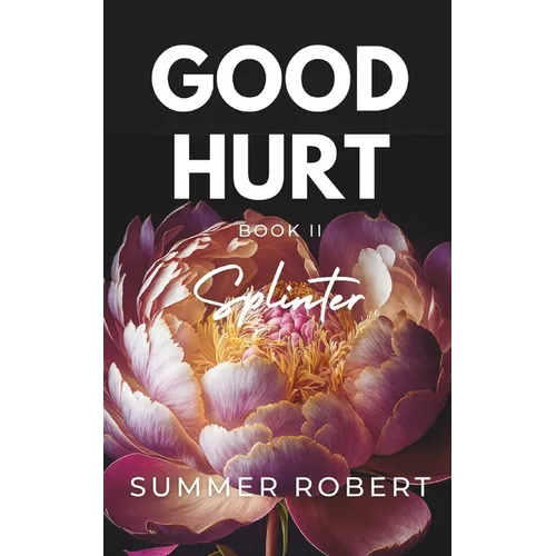 Good Hurt: Splinter - Paperback
