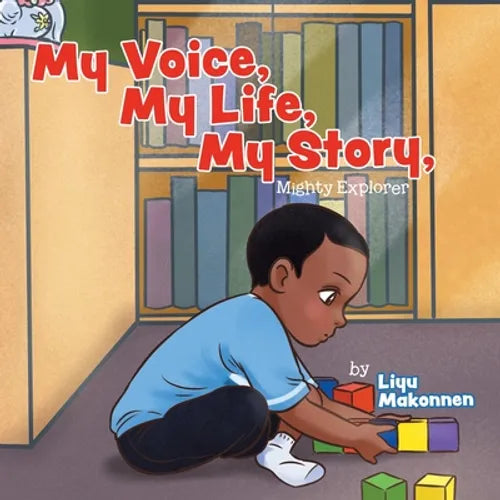 My Voice, My Life, My Story: Mighty Explorer - Paperback