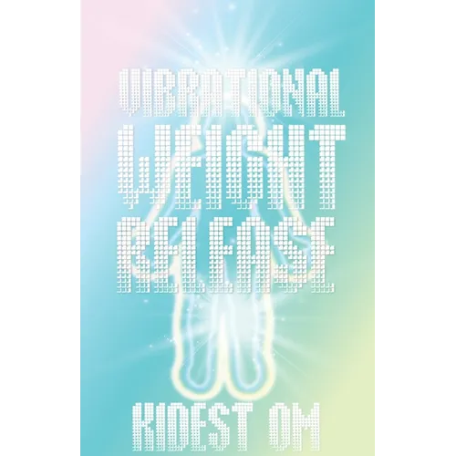 Vibrational Weight Release - Paperback
