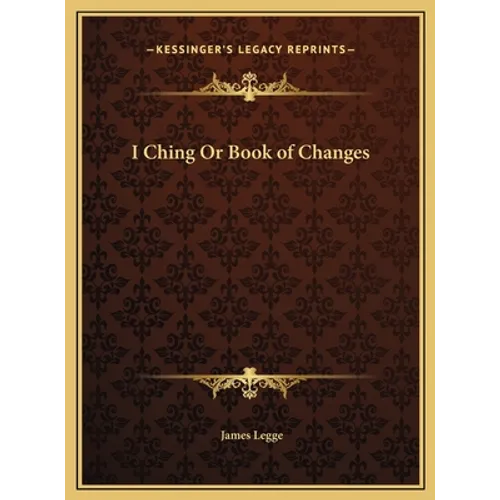 I Ching Or Book of Changes - Hardcover