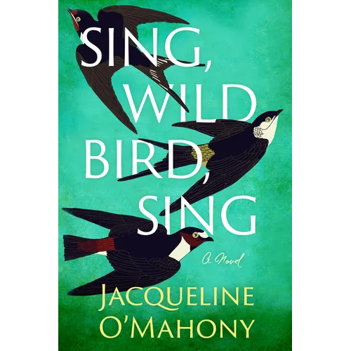 Sing, Wild Bird, Sing - Paperback