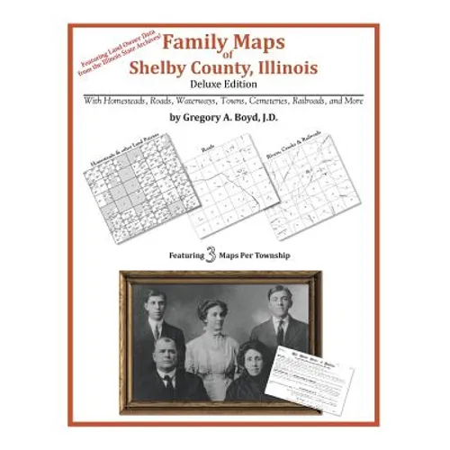 Family Maps of Shelby County, Illinois - Paperback