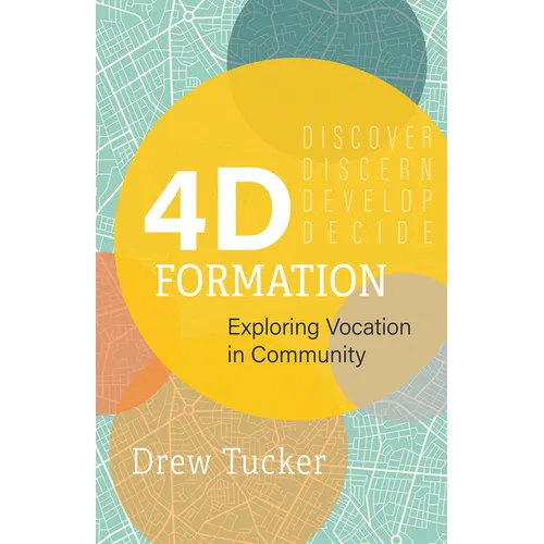 4D Formation: Exploring Vocation in Community - Paperback