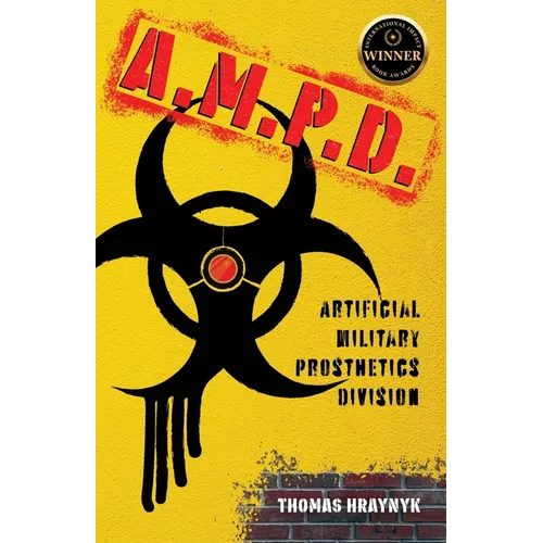 A.M.P.D.: Artificial Military Prosthetics Division - Paperback