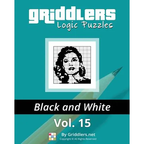 Griddlers Logic Puzzles: Black and White - Paperback