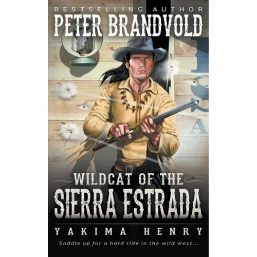 Wildcat of the Sierra Estrada: A Western Fiction Classic - Paperback